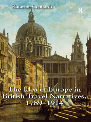 cover image of The Idea of Europe in British Travel Narratives, 1789-1914